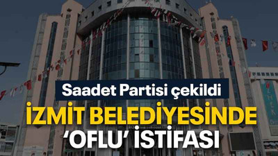 İzmit Belediyesinde 'Oflu' istifası